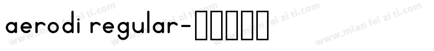 aerodi regular字体转换